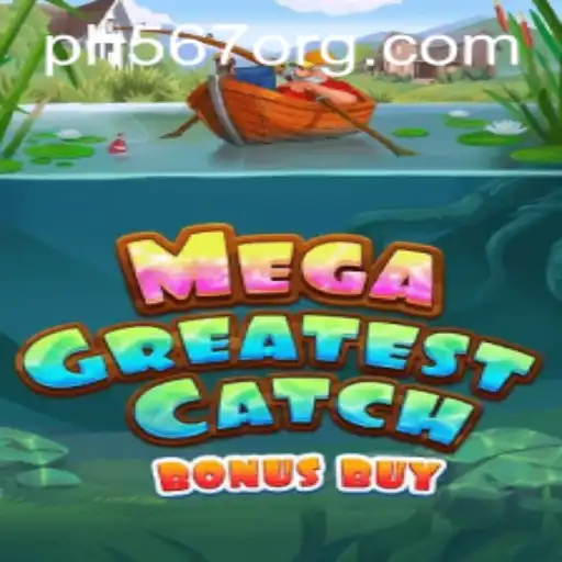 MegaGreatestCatchBonusBuy: An Exciting New Slot Game Experience