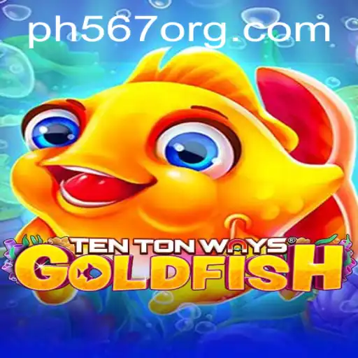 Discover the Excitement of TenTonWaysGoldfish: An In-Depth Look